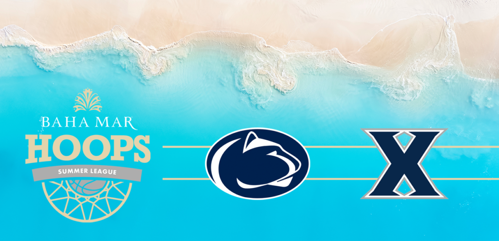 Penn State, Xavier men's basketball bound for Baha Mar Resort this summer for foreign exhibition tour
