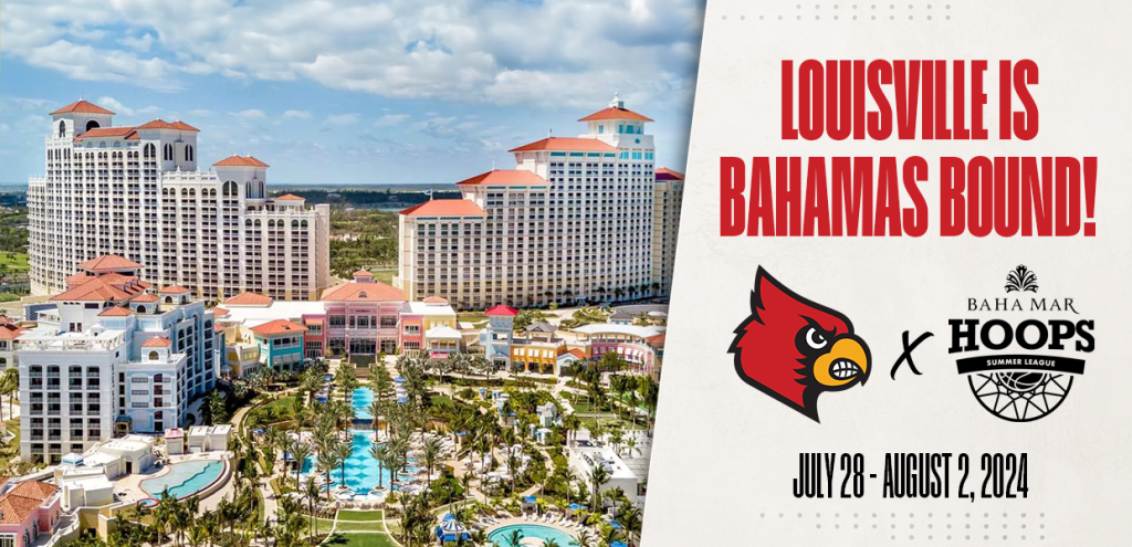 Louisville Men's Basketball announced for 2024 Baha Mar Hoops Summer League
